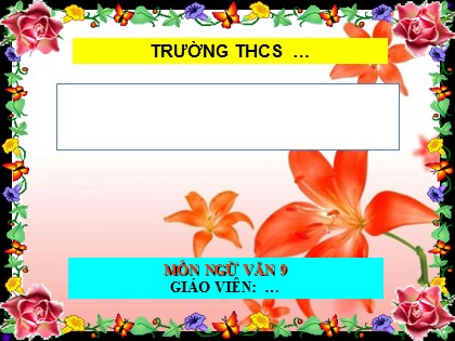 Bài giảng Ngữ văn 9 - Tiết 60: Văn bản "Ánh trăng"