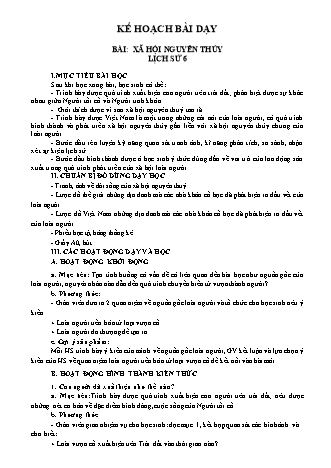 Kế hoạch bài dạy Lịch sử 6 - Bài 1: Xã hội nguyên thủy