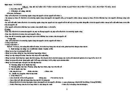 Giáo án phát triển năng lực Hóa học 10 theo CV3280 - Tiết 15: Sự biến đổi tuần hoàn cấu hình electron nguyên tử của các nguyên tố hóa học - Năm học 2018-2019