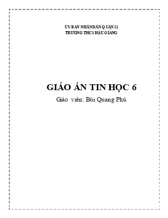 Giáo án phát triển năng lực Tin học 6 theo CV3280 - Chương trình cả năm - Bùi Quang Phú