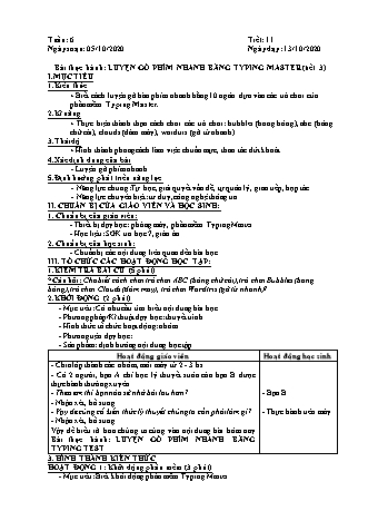 Giáo án phát triển năng lực Tin học 7 theo CV3280 - Tiết 11+12: Bài thực hành: Luyện gõ phím nhanh bằng Typing Master - Năm học 2020-2021