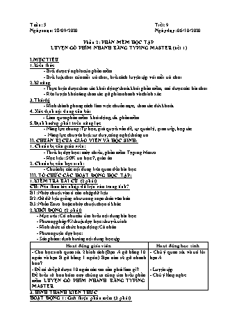 Giáo án phát triển năng lực Tin học 7 theo CV3280 - Tiết 9+10: Luyện gõ phím nhanh bằng Typing Master - Năm học 2020-2021