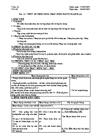 Giáo án phát triển năng lực Tin học 9 theo CV3280 - Tiết 65+66, Bài 14: Thiết kế phim bằng phần mềm Movie Maker - Năm học 2019-2020