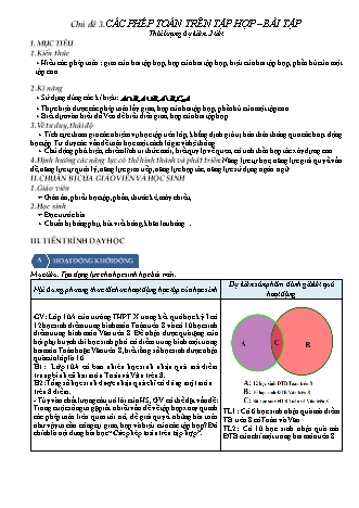 Giáo án Đại số Lớp 10 - Chương 1 - Chủ đề 3: Các phép toán trên tập hợp. Bài tập - Nguyễn Quang Thi