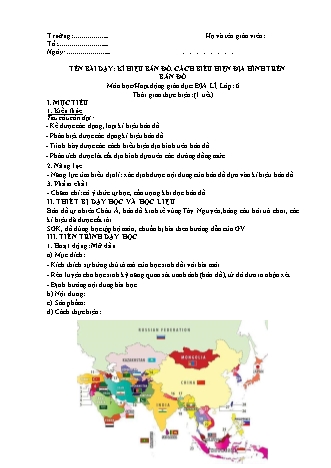 Giáo án Địa lí Lớp 6 theo CV5512 - Bài 5: Kí hiệu bản đồ. Cách biểu hiện địa hình trên bản đồ