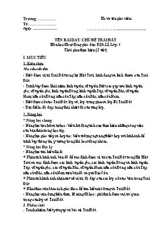 Giáo án Địa lí Lớp 6 theo CV5512 - Chủ đề: Trái Đất - Bài 1+10