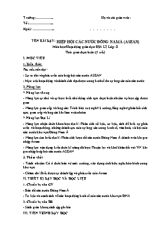 Giáo án Địa lí Lớp 8 theo CV5512 - Bài 17: Hiệp hội các nước Đông Nam Á (Asean)