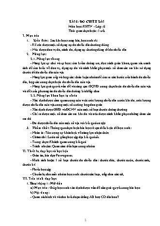 Giáo án Khoa học tự nhiên Lớp 6 Sách Kết nối tri thức với cuộc sống - Chương 1 - Bài 5: Đo chiều dài