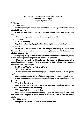 Giáo án Khoa học tự nhiên Lớp 6 Sách Kết nối tri thức với cuộc sống - Chương 5 - Bài 20: Sự lớn lên và sinh sản của tế bào