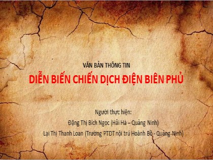 Bài giảng Ngữ văn Lớp 6 Sách Cánh diều - Tiết 3+4: Văn bản thông tin Diễn biến chiến dịch Điện Biên Phủ - Đặng Thị Bích Ngọc