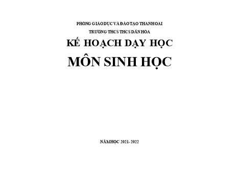 Kế hoạch dạy học Sinh học THCS - Chương trình cả năm - Năm học 2021-2022 - Trường THCS Dân Hòa