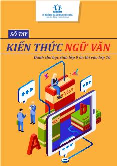 Sổ tay kiến thức Ngữ văn cho học sinh ôn thi vào Lớp 10