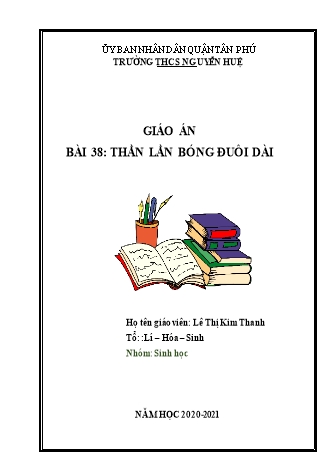 Giáo án Sinh học Lớp 7 - Tiết 40, Bài 38: Thằn lằn bóng đuôi dài - Trường THCS Nguyễn Huệ