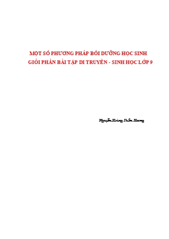 Sáng kiến kinh nghiệm Một số phương pháp bồi dưỡng học sinh giỏi phần bài tập di truyền Sinh học Lớp 9 Sáng kiến kinh nghiệm Một số phương pháp bồi dưỡng học sinh giỏi phần bài tập di truyền Sinh học Lớp 9