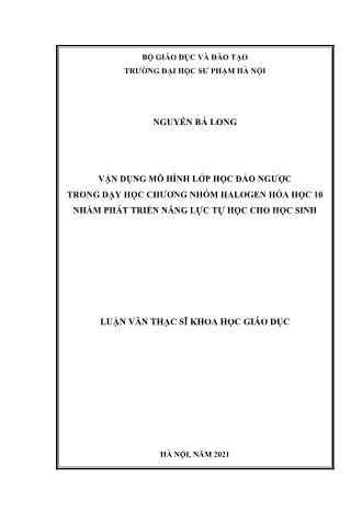 SKKN Vận dụng mô hình lớp học đảo ngược trong dạy học chương nhóm Halogen Hóa học 10 nhằm phát triển năng lực tự học cho học sinh SKKN Vận dụng mô hình lớp học đảo ngược trong dạy học chương nhóm Halogen Hóa học 10 nhằm phát triển năng lực tự học cho học sinh