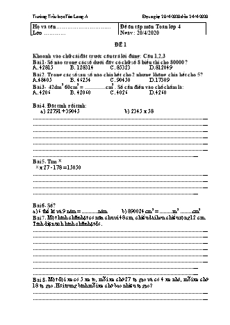 2 Đề ôn tập môn Tiếng Việt + Toán Khối 4 - Năm học 2019-2020 - Trường Tiểu học Tân Long A (Có đáp án)