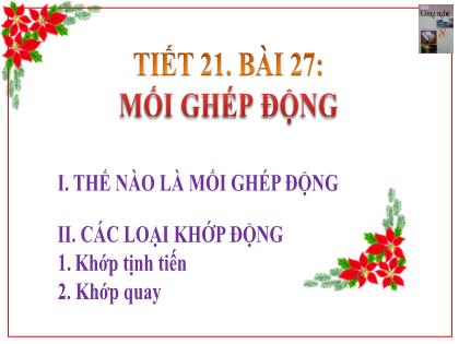 Bài giảng Công nghệ Lớp 8 - Tiết 21, Bài 27: Mối ghép động - Trường THCS Sơn Tiến