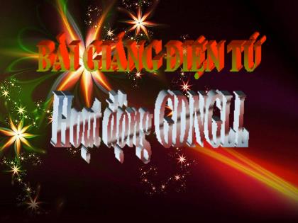 Bài giảng Hoạt động GDNGLL Lớp 4 - Chủ điểm: Kính yêu thầy giáo, cô giáo - Trường Tiểu học Tân Long Hội A