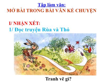 Bài giảng Tập làm văn Lớp 4 - Tuần 11 - Bài: Mở bài trong bài văn kể chuyện - Trường Tiểu học Tân Long Hội A