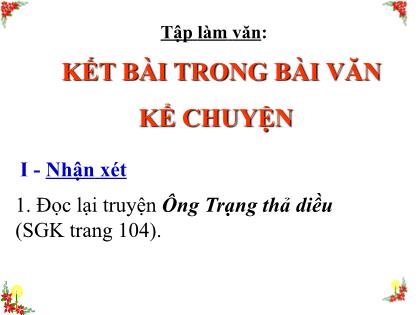 Bài giảng Tập làm văn Lớp 4 - Tuần 12 - Bài: Kết bài trong bài văn kể chuyện - Trường Tiểu học Tân Long Hội A