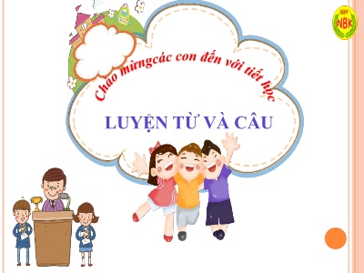 Bài giảng Tiếng Việt Lớp 3 - Tuần 5 - Luyện từ và câu: So sánh - Trường Tiểu học Tân Long Hội A
