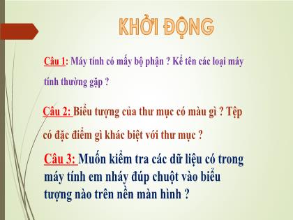 Bài giảng Tin học Lớp 5 - Bài 2: Luyện tập (Tiết 1) - Năm học 2021-2022 - Trường Tiểu học Tân Long Hội A