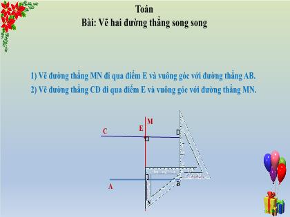 Bài giảng Toán Lớp 4 - Tiết 4: Vẽ hai đường thẳng song song - Trường Tiểu học Tân Long Hội A