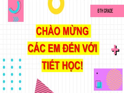 Bài giảng Toán Lớp 6 - Bài 4: Tia