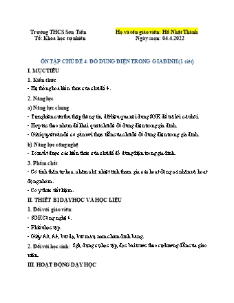 Giáo án Công nghệ Lớp 6 - Ôn tập chủ đề 4: Đồ dùng điện trong gia đình (1 tiết) - Năm học 2021-2022 - Hồ Nhật Thành