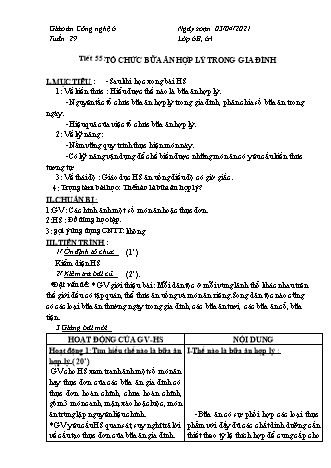 Giáo án Công nghệ Lớp 6 - Tiết 55+56: Tổ chức bữa ăn hợp lý trong gia đình (Tiết 1+2) - Năm học 2020-2021 - Thái Quý