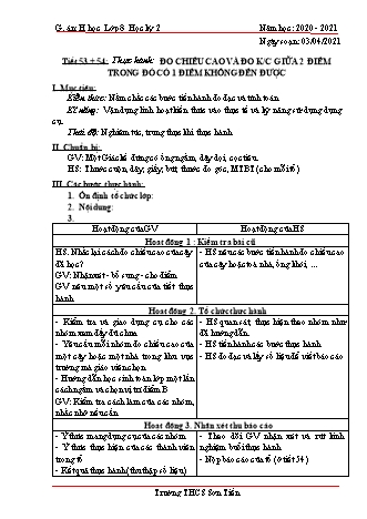 Giáo án Hình học Lớp 8 - Tiết 53+54: Thực hành Đo chiều cao và đo khoảng cách giữa 2 điểm trong đó có 1 điểm không đến được - Năm học 2020-2021 - Trường THCS Sơn Tiến