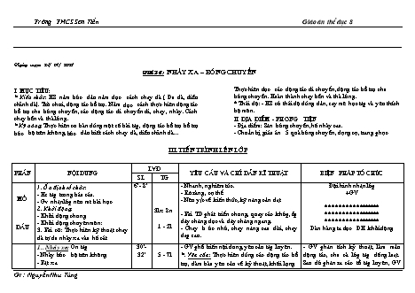 Giáo án Thể dục Lớp 8 - Tiết 38+39: Nhảy xa - Bóng chuyền - Năm học 2020-2021 - Nguyễn Như Tùng