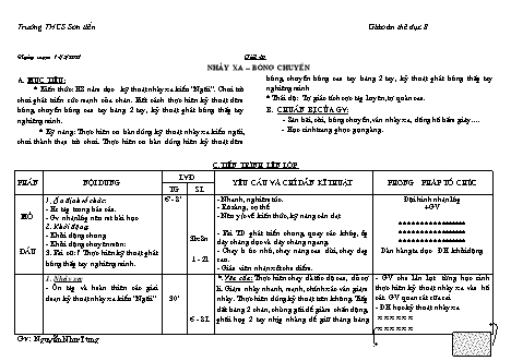 Giáo án Thể dục Lớp 8 - Tiết 49+50: Nhảy xa - Bóng chuyền. Nhảy xa - Bóng chuyền - Chạy bền - Năm học 2020-2021 - Nguyễn Như Tùng
