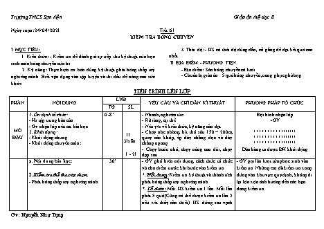 Giáo án Thể dục Lớp 8 - Tiết 61+62: Kiểm tra Bóng chuyền. Nhảy cao – Chạy bền - Năm học 2020-2021 - Nguyễn Như Tùng