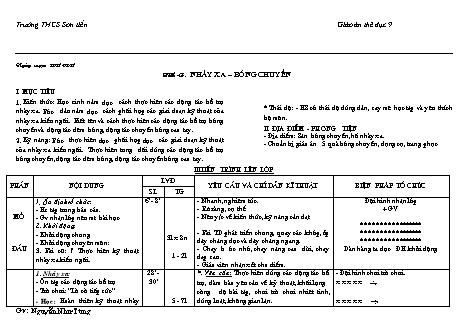 Giáo án Thể dục Lớp 9 - Tiết 43+44: Nhảy xa - Bóng chuyền. Nhảy xa - Bóng chuyền - Chạy bền - Năm học 2020-2021 - Nguyễn Như Tùng