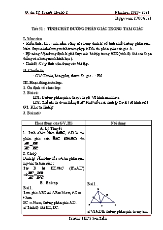 Giáo án Tự chọn Toán Lớp 8 - Tiết 51+52: Tính chất đường phân giác trong tam giác. Luyện tập - Năm học 2020-2021 - Trường THCS Sơn Tiến