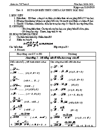 Giáo án Tự chọn Toán Lớp 9 - Tiết 8+9: Rút gọn biểu thức chứa căn thức bậc hai - Ôn tập chương I (Đại số) - Năm học 2020-2021 - Lê Anh Tuấn
