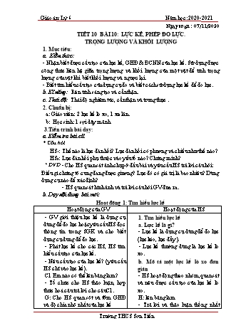 Giáo án Vật lý Lớp 6 - Tiết 10, Bài 10: Lực kế, phép đo lực. Trọng lượng và khối lượng - Năm học 2020-2021 - Trường THCS Sơn Tiến
