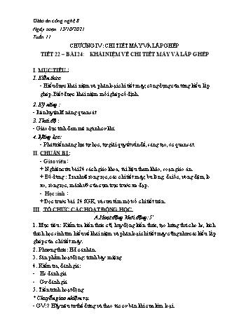 Kế hoạch bài dạy Công nghệ Lớp 8 - Tiết 22, Bài 24: Khái niệm về chi tiết máy và lắp ghép - Năm học 2021-2022 - Thái Quý