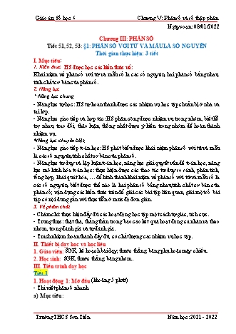Kế hoạch bài dạy Đại số Lớp 6 (Sách Cánh diều) - Tiết 51 đến 53 - Bài 1: Phân số với tử và mẫu là số nguyên - Năm học 2021-2022 - Trường THCS Sơn Tiến Kế hoạch bài dạy Đại số Lớp 6 (Sách Cánh diều) - Tiết 51 đến 53 - Bài 1: Phân số với tử và mẫu là số nguyên - Năm học 2021-2022 - Trường THCS Sơn Tiến