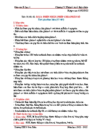Kế hoạch bài dạy Đại số Lớp 6 (Sách Cánh diều) - Tiết 59 đến 61 - Bài 4: Phép nhân, phép chia phân số - Năm học 2021-2022 - Trường THCS Sơn Tiến Kế hoạch bài dạy Đại số Lớp 6 (Sách Cánh diều) - Tiết 59 đến 61 - Bài 4: Phép nhân, phép chia phân số - Năm học 2021-2022 - Trường THCS Sơn Tiến