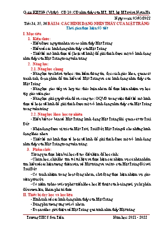 Kế hoạch bài dạy Khoa học tự nhiên Lớp 6 (Sách Cánh diều) - Phân môn Vật lý - Tiết 34 đến 36 - Bài 34: Các hình dạng nhìn thấy của mặt trăng - Năm học 2021-2022 - Trường THCS Sơn Tiến