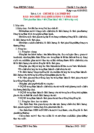 Kế hoạch bài dạy Khoa học tự nhiên Lớp 6 (Sách Cánh diều) - Phân môn Vật lý - Tiết 4 đến 6 - Chủ đề II: Các phép đo - Bài 3: Đo chiều dài, khối lượng và thời gian - Năm học 2021-2022 - Trường THCS Sơn Tiến