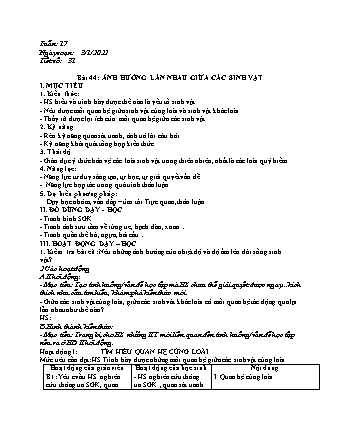 Kế hoạch bài dạy Sinh học Lớp 9 - Bài 44: Ảnh hưởng lẫn nhau giữa các sinh vật - Năm học 2021-2022 - Phan Thanh Toàn