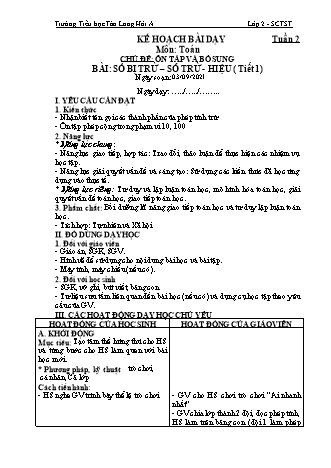 Kế hoạch bài dạy Toán Lớp 2 (Sách Chân trời sáng tạo) - Tuần 2 - Chủ đề: Ôn tập và bổ sung - Năm học 2021-2022 - Trường Tiểu học Tân Long Hội A