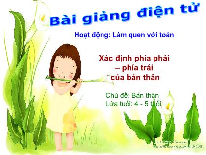 Bài giảng Mầm non Lớp Chồi - Chủ đề: Bản thân - Đề tài: Xác định phía phải–phía trái của bản thân - Trường Mầm non Ba Trại B