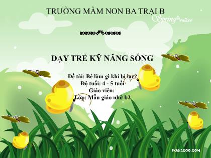 Bài giảng Mầm non Lớp Chồi - Đề tài: Bé làm gì khi bị lạc? - Trường Mầm non Ba Trại B