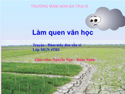 Bài giảng Mầm non Lớp Chồi - Đề tài: Truyện: Đám mây đen xấu xí - Nguyễn Nga