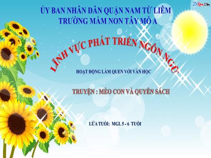 Bài giảng Mầm non Lớp Lá - Đề tài: Truyện: Mèo con và quyển sách - Trường Mầm non Tây Mỗ A