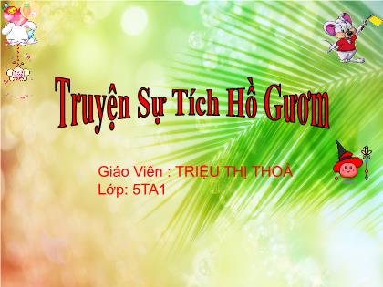 Bài giảng Mầm non Lớp Lá - Đề tài: Truyện Sự Tích Hồ Gươm - Triệu Thị Thoả